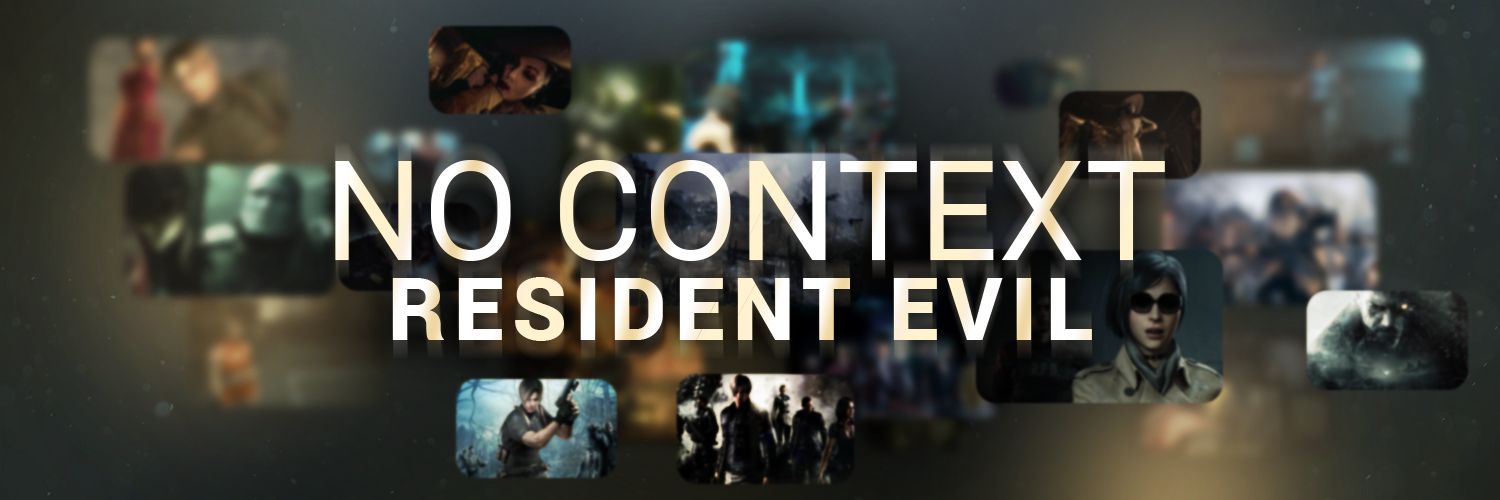 No Context Resident Evil's banner