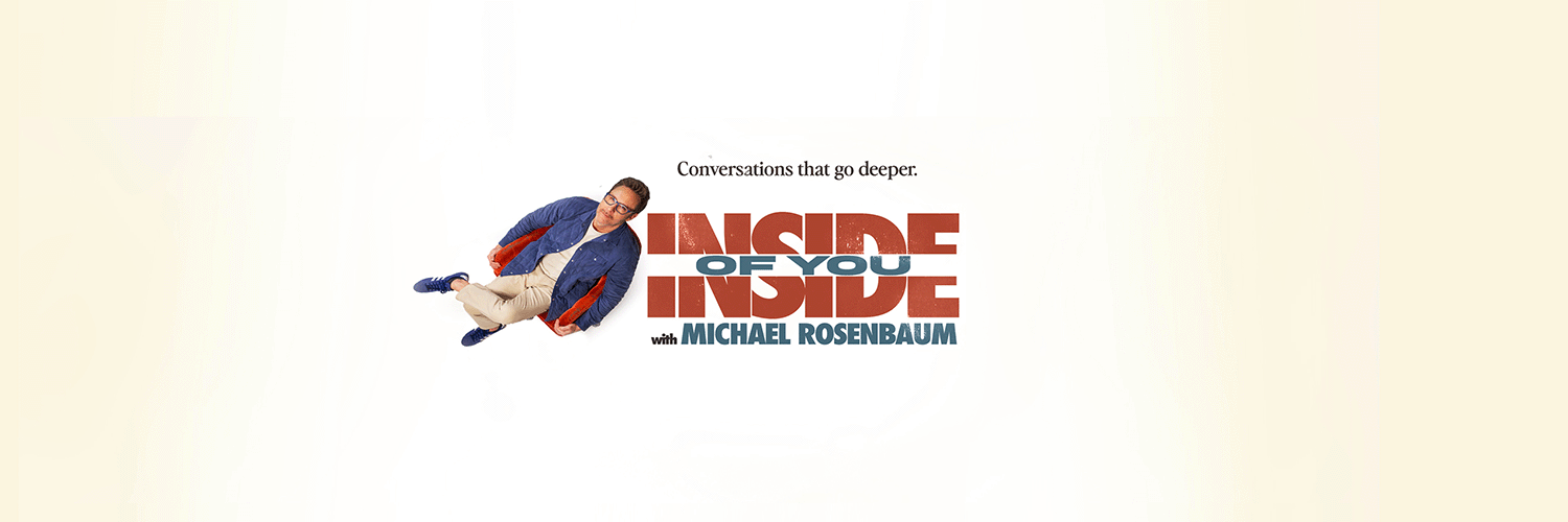 Inside Of You Podcast with Michael Rosenbaum's banner