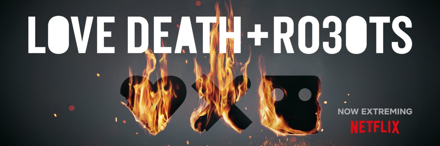 Love, Death + Robots's banner