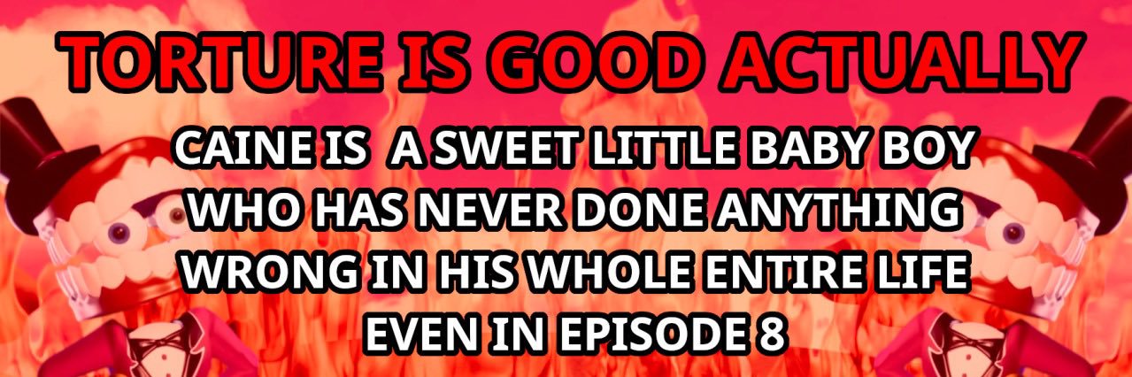 Horrible Caine Apologist || TADC EP 9 SPOILERS!!!!'s banner
