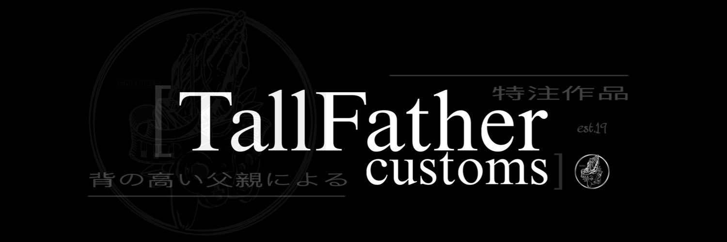 TallFather Customs's banner