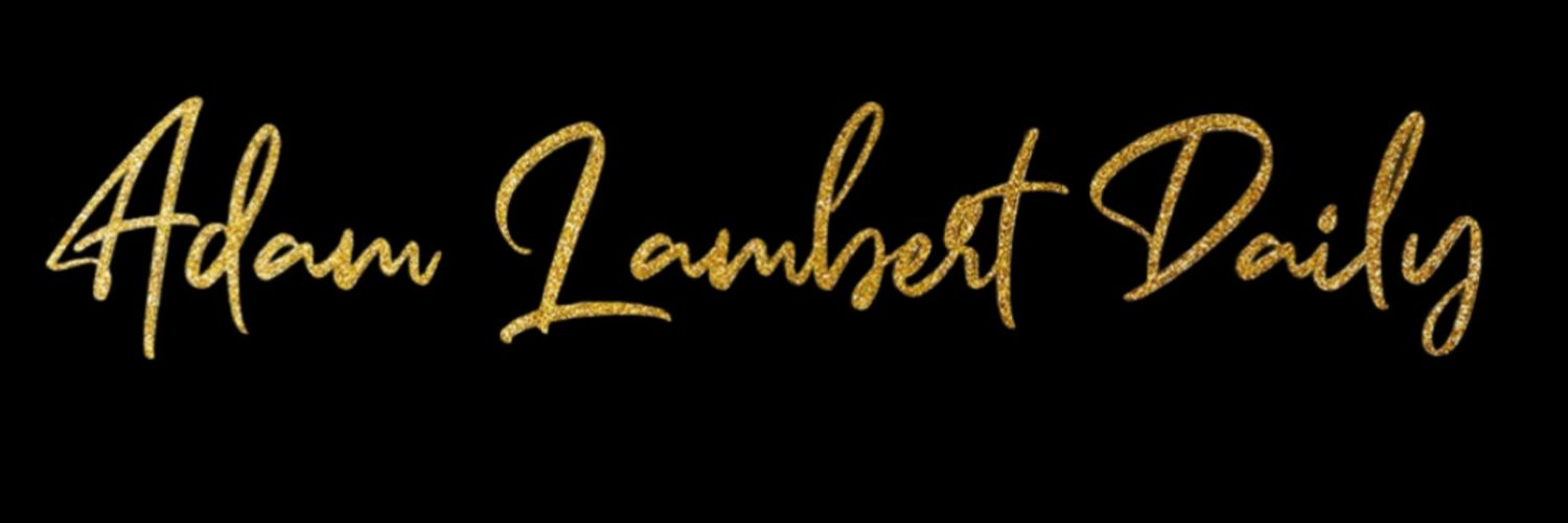 ADAM LAMBERT DAILY's banner