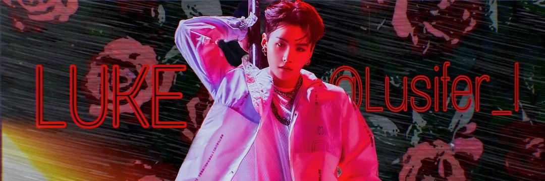𝙇𝙪𝙠𝙚 :✎M̶y̶ ̶L̶u̶c̶i̶f̶e̶r̶ ̶i̶s̶ ̶l̶o̶n̶e̶l̶y's banner