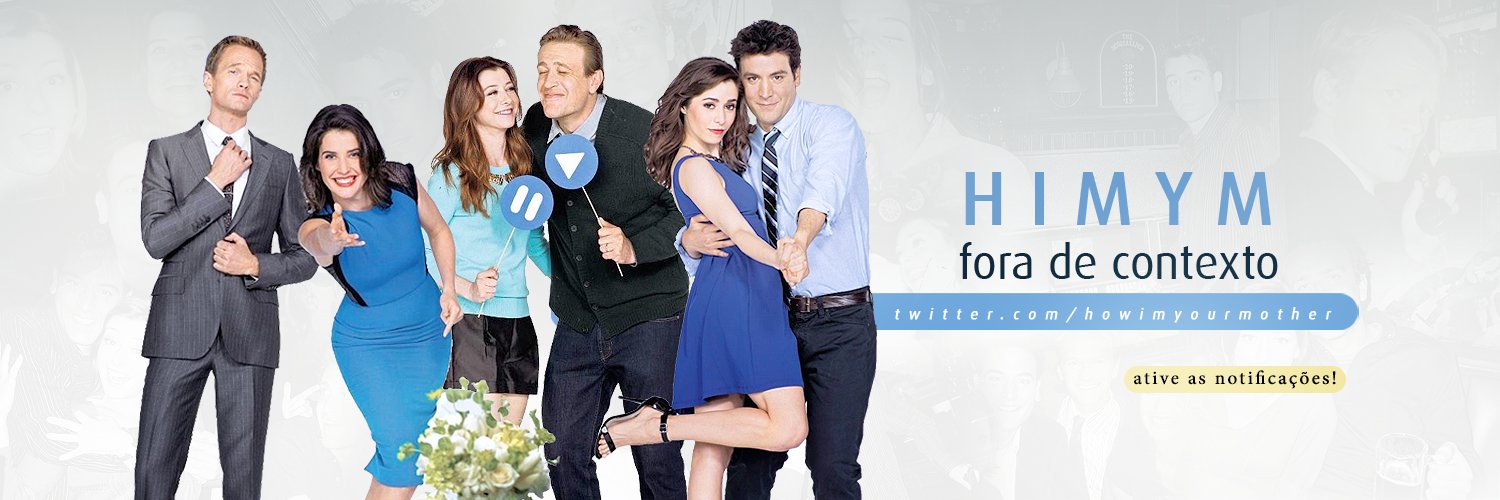 himym fora de contexto's banner