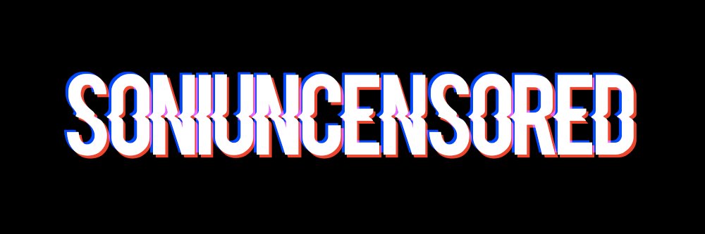 🔞SoniUncensored🔞's banner