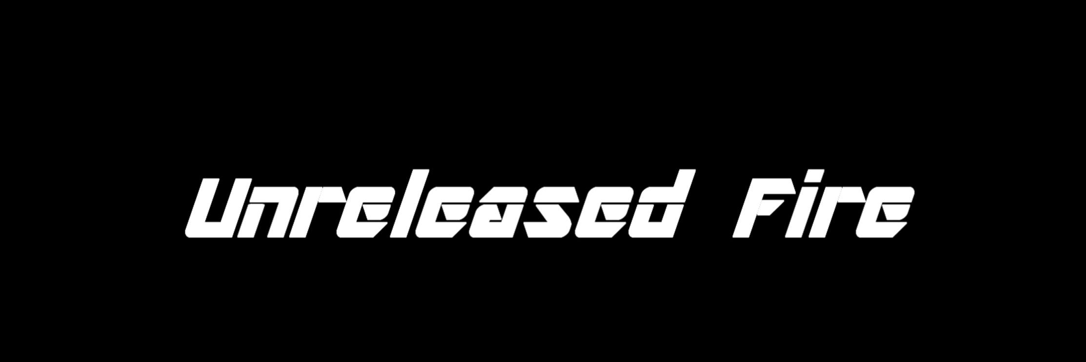 Unreleased Fire - ID's banner
