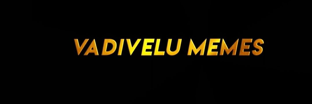 Vadivelu memes's banner