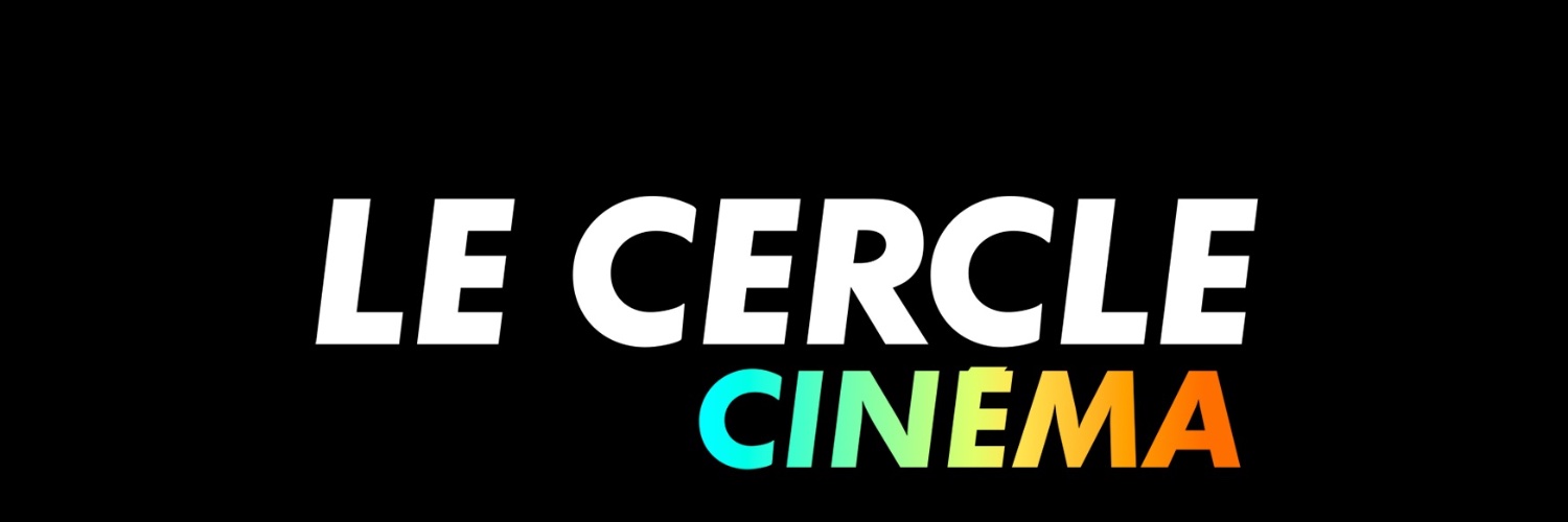 Le Cercle – CANAL+'s banner