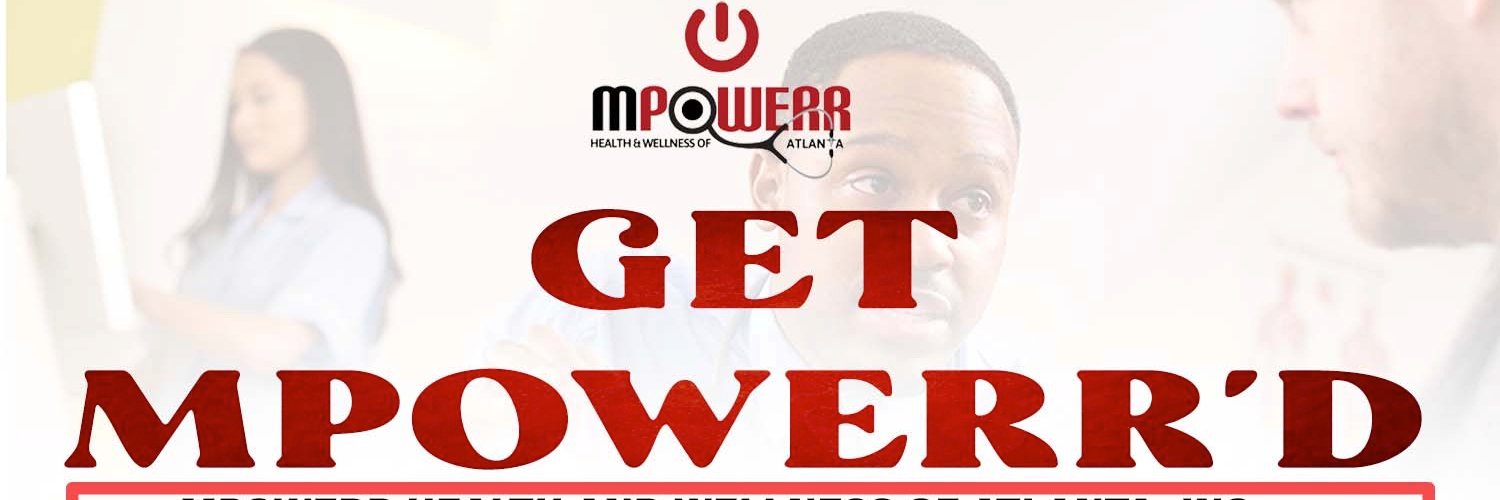 MPOWERR HEALTH AND WELLNESS OF ATLANTA, INC.'s banner