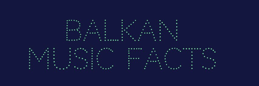 Balkan Music Facts's banner