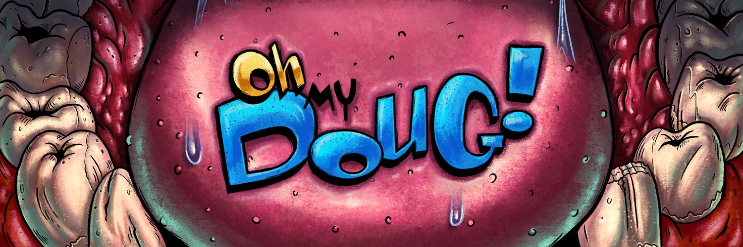 Oh, My Doug! | Odd Men In Studios's banner