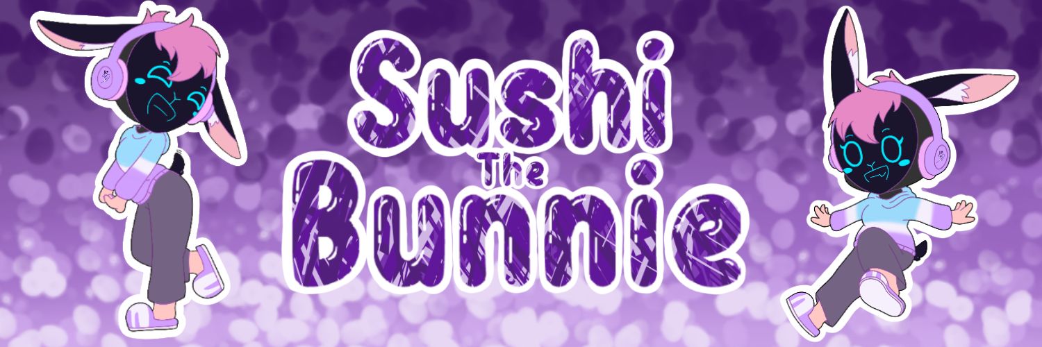🍣🐰SushiTheBunnie🐰🍣's banner