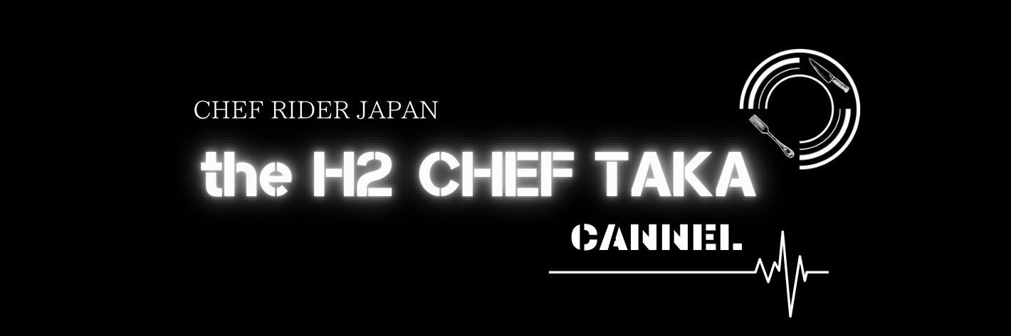 the H2 CHEF 【TAKA】's banner