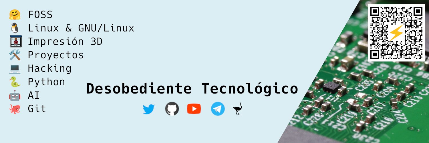 Desobediente Tecnológico 🛠️⚡'s banner