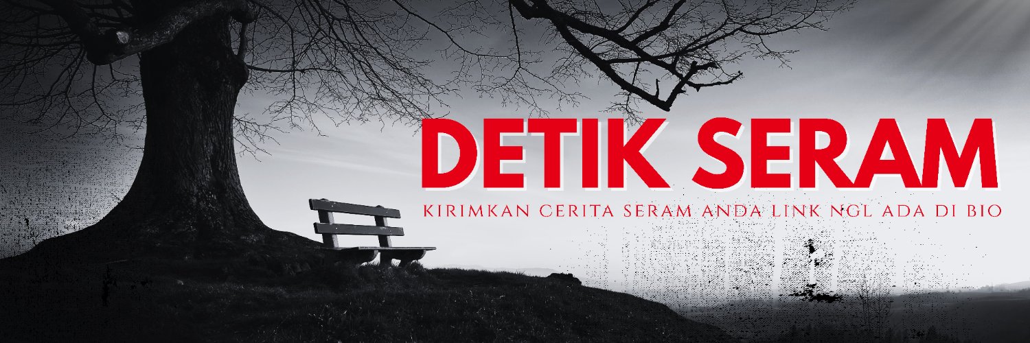 Detik Seram ⏰'s banner