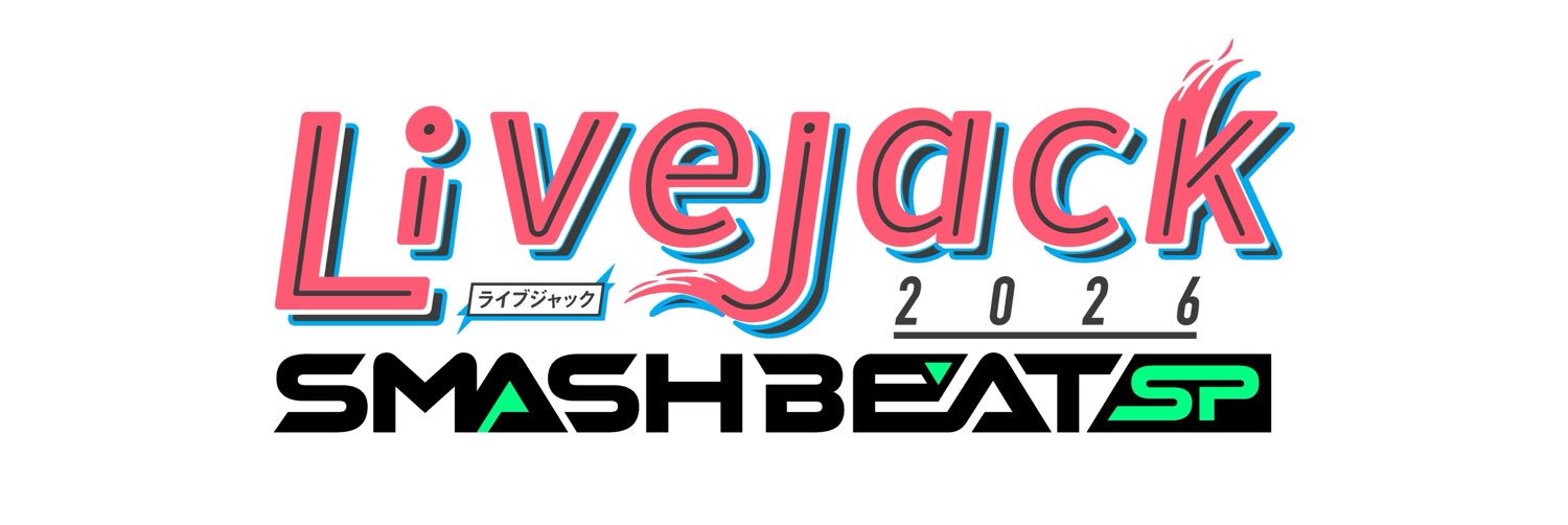 【公式】Livejack 2026 SMASH BEAT SP's banner
