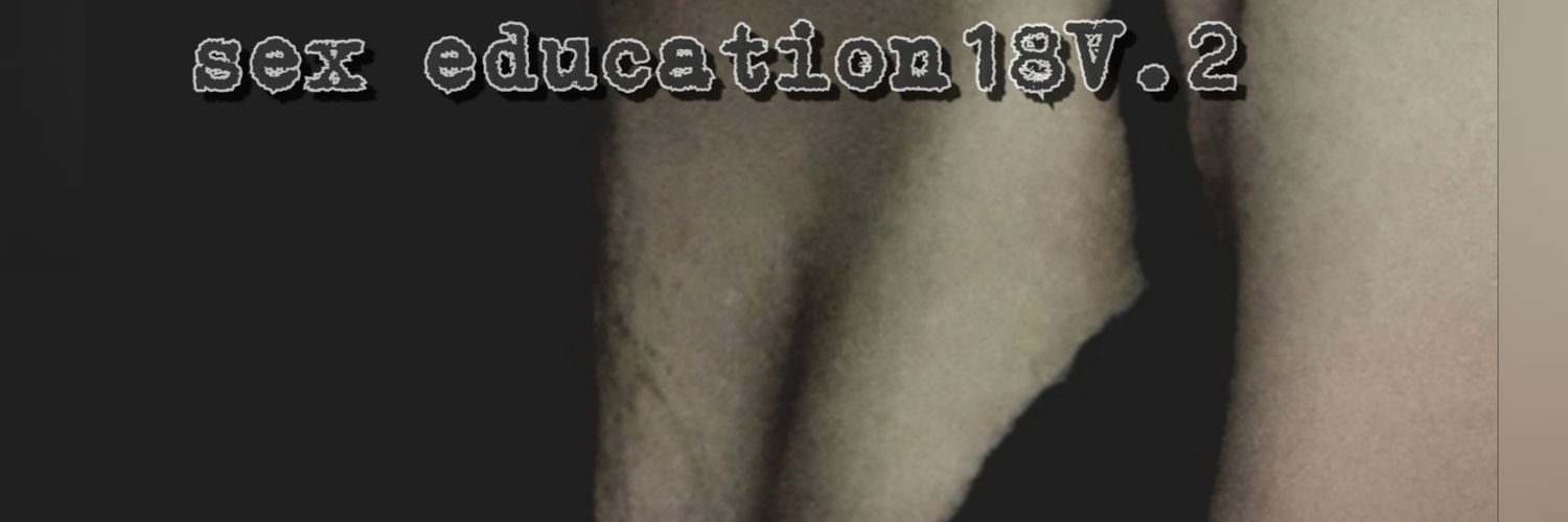 Sex education 🔞V3's banner