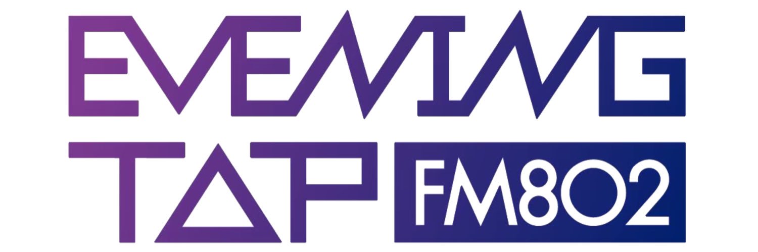 FM802 EVENING TAP's banner