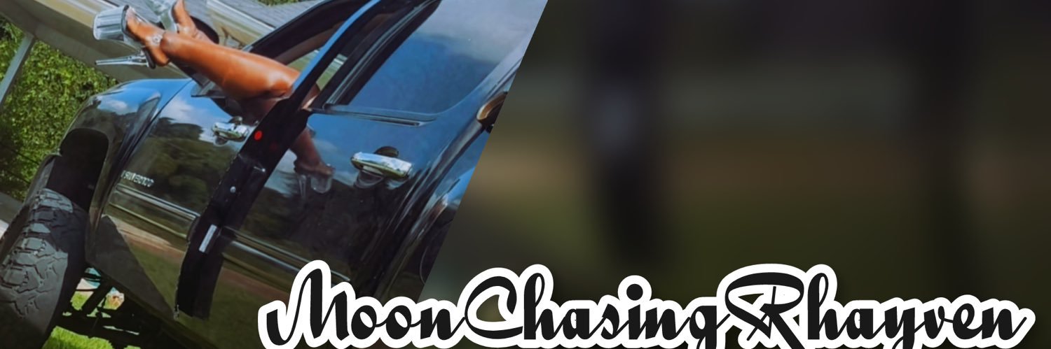 MOONCHASINGRHAYVEN's banner