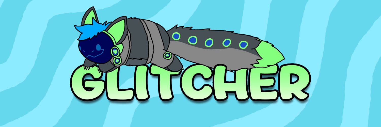 ✨💚GLITCHER💙✨'s banner