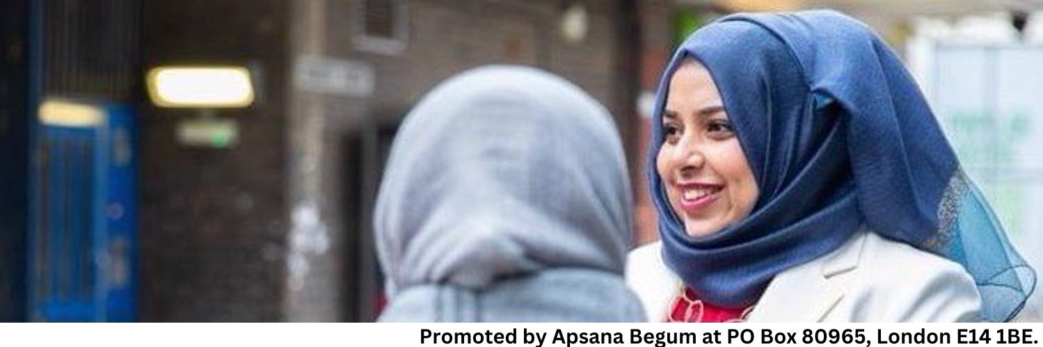 Apsana Begum MP's banner
