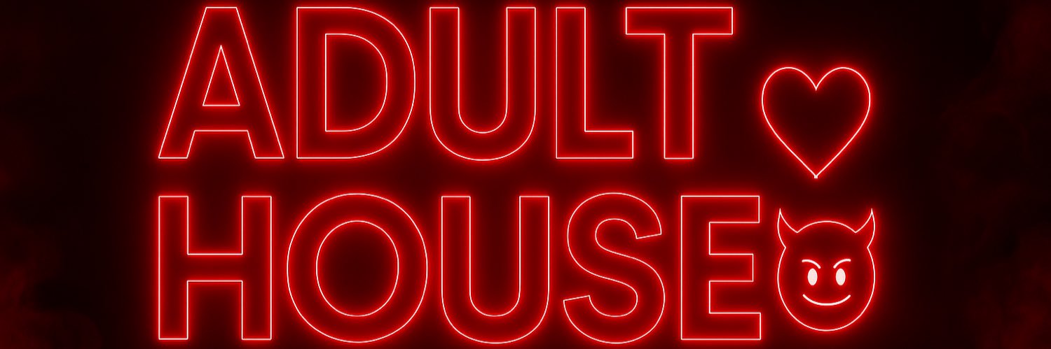 Adult House's banner