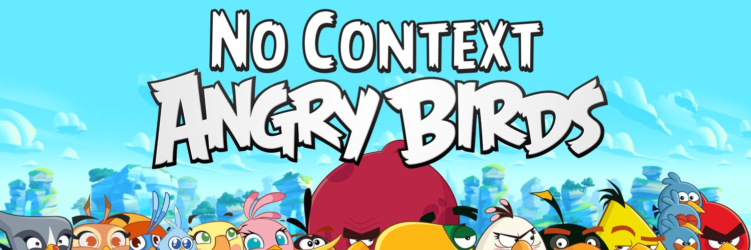 No Context Angry Birds's banner