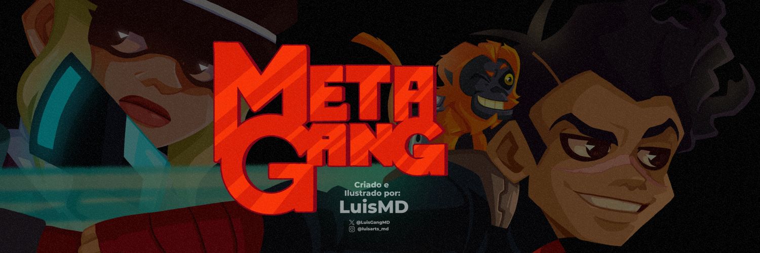 LuisMD #METAGANG's banner