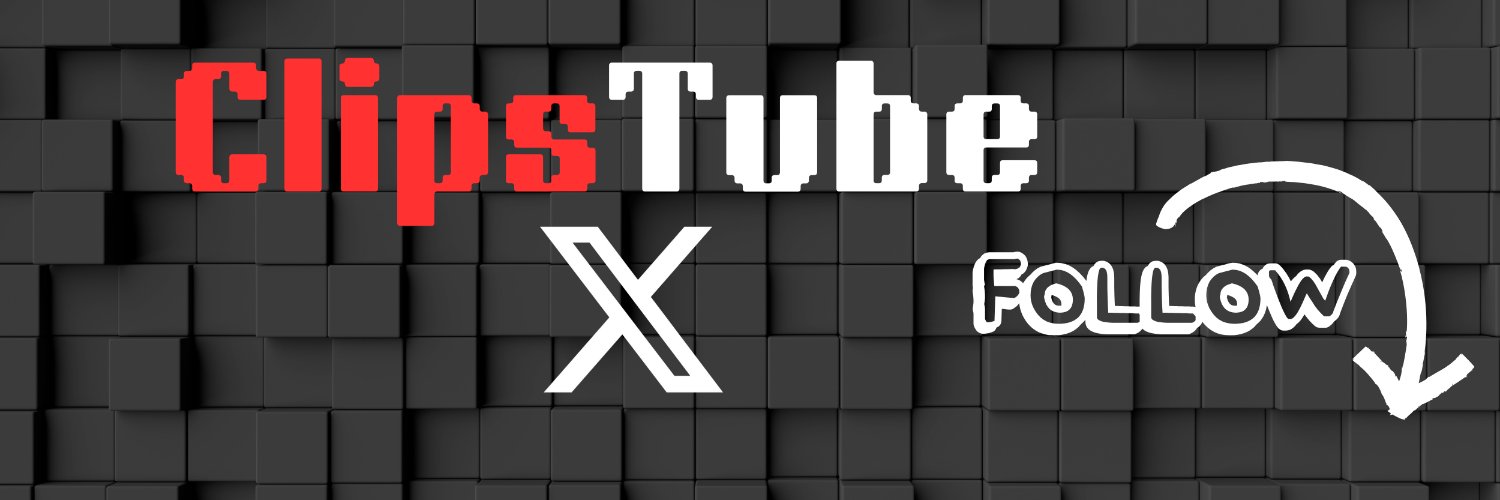Clips Tube 🔥's banner