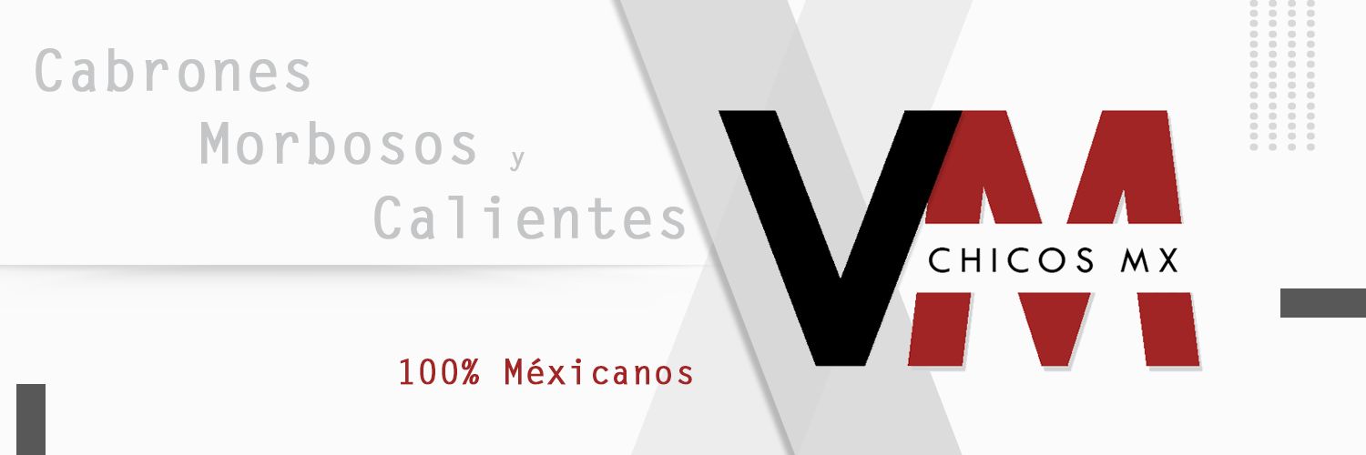 ChicosMx's banner
