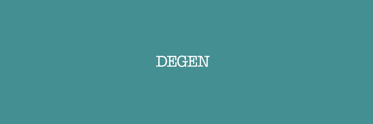degenerate's banner