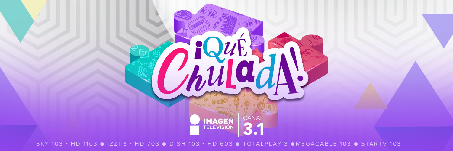 Qué Chulada TV's banner