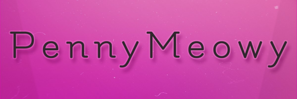 PennyMeowy's banner