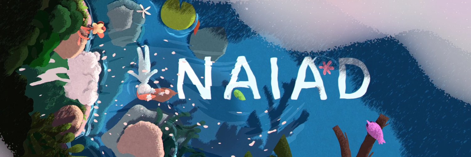 NAIAD 🌸🌿 OUT NOW! PC/Mac, PS5/PS4, Switch, Xbox.'s banner