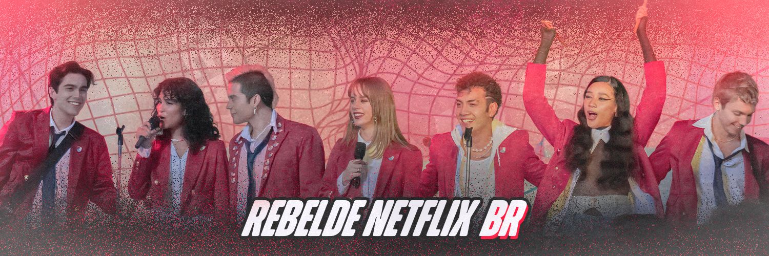 Rebelde Netflix Brasil ❤️‍🔥's banner