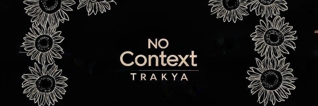 no context trakya's banner