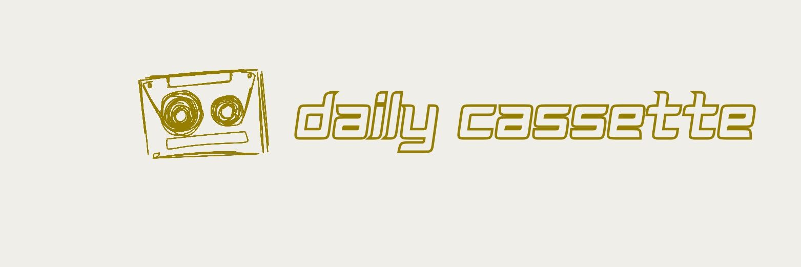 Daily Cassette's banner