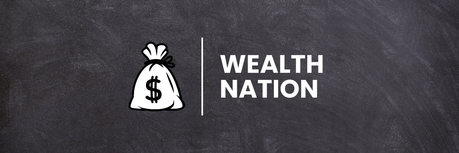 𝗪𝗲𝗮𝗹𝘁𝗵 𝗡𝗮𝘁𝗶𝗼𝗻 💰's banner