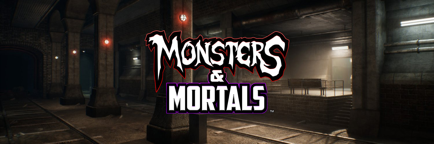 MONSTERS & MORTALS's banner