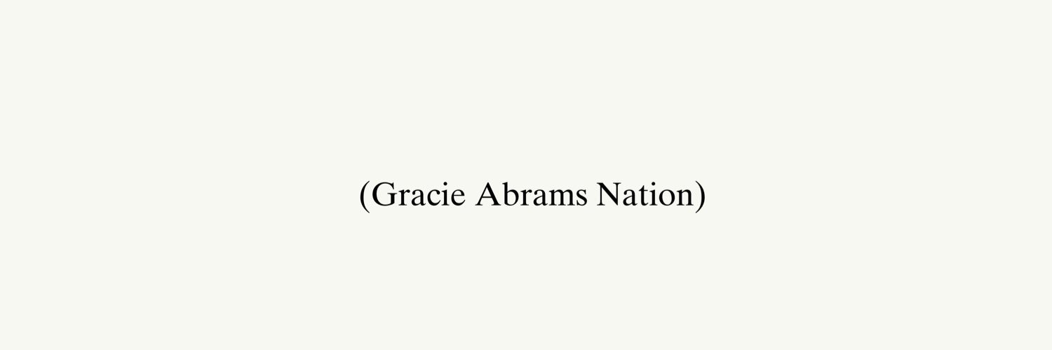 Gracie Abrams Nation's banner