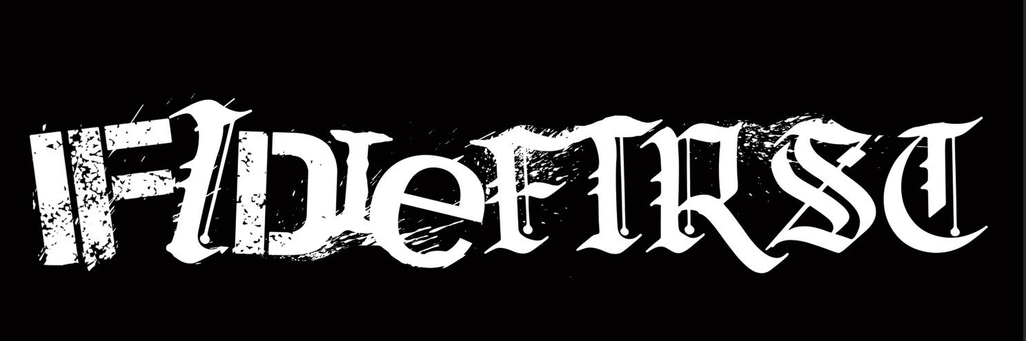IF I DIE FIRST's banner
