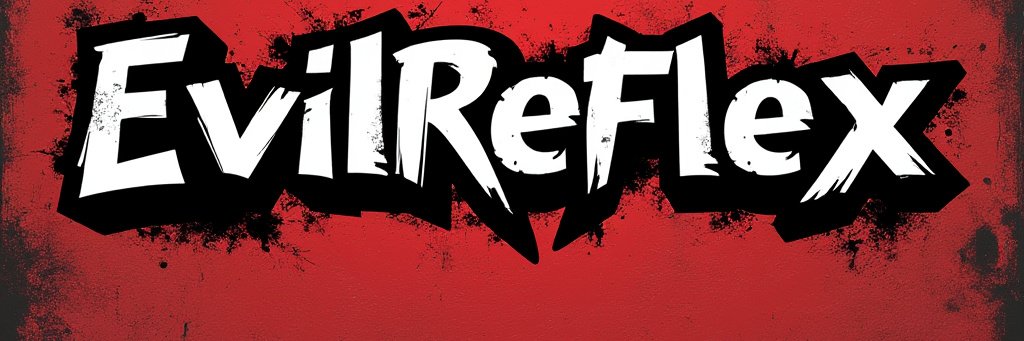 EvilReFlex's banner