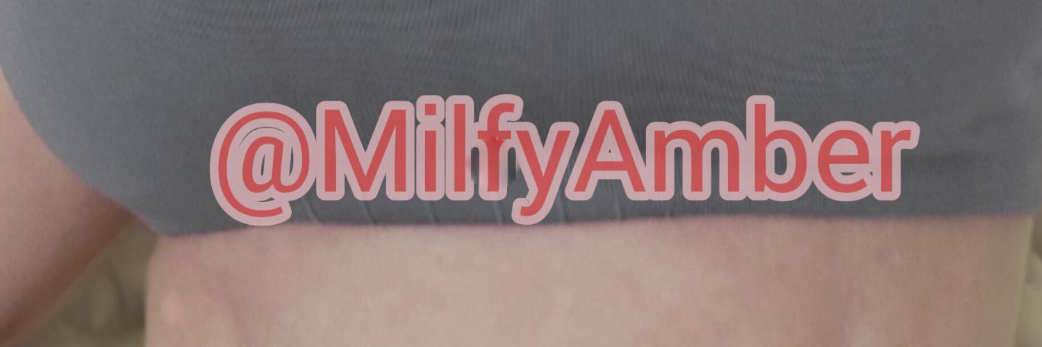 Milfy Amber's banner
