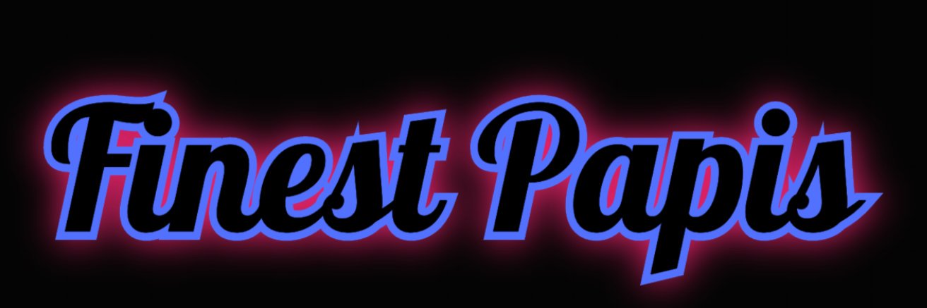 The Finest Papis's banner
