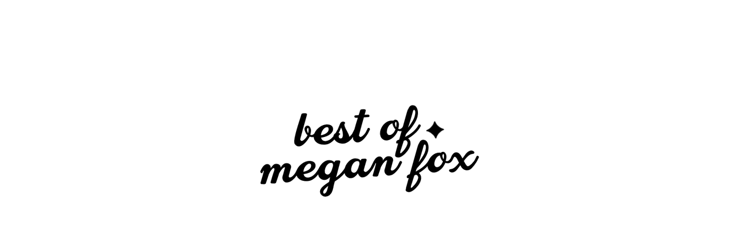 best of megan fox's banner