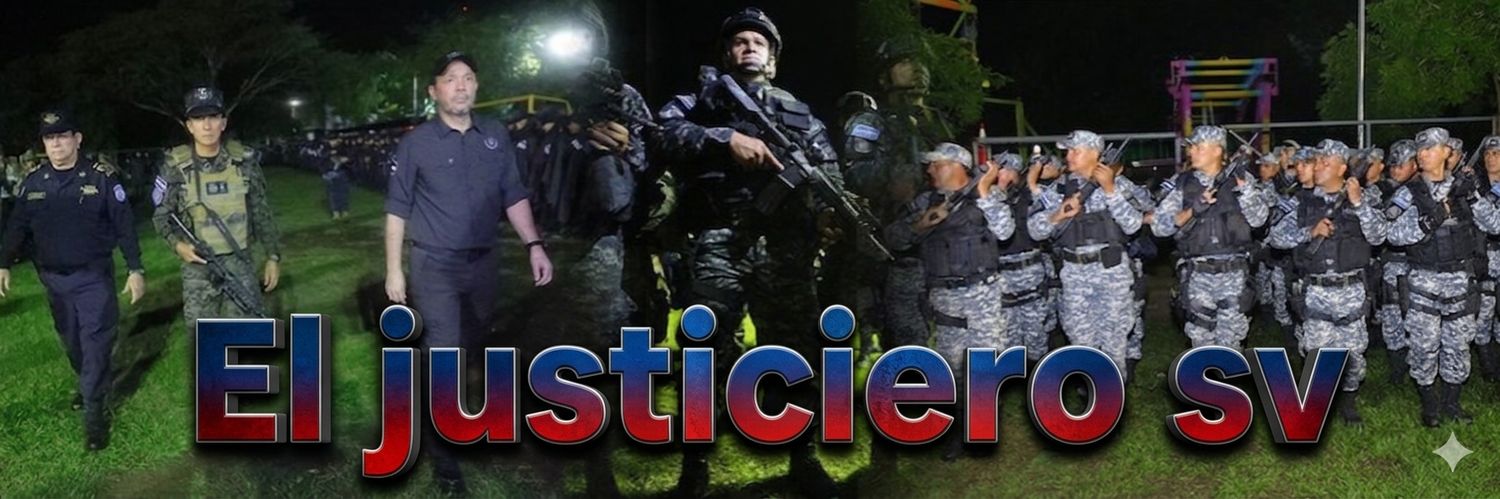 EL JUSTICIERO SV 🇸🇻's banner