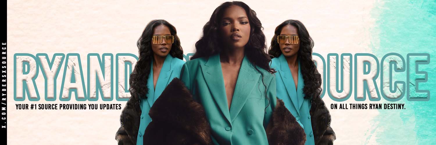 Ryan Destiny Source's banner