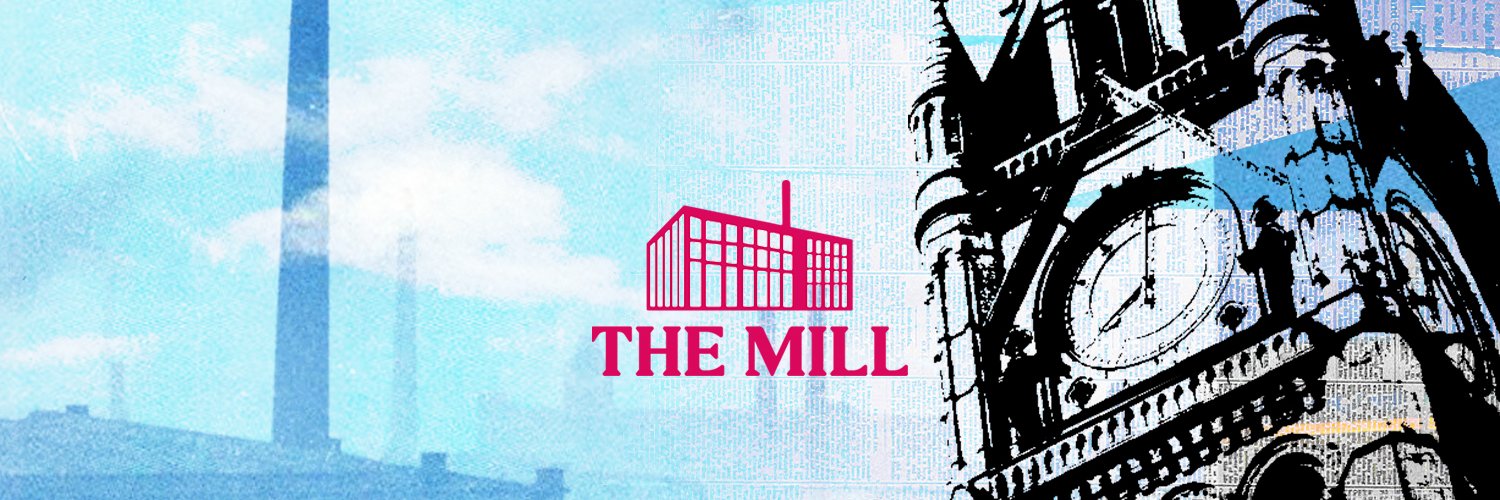 The Mill's banner