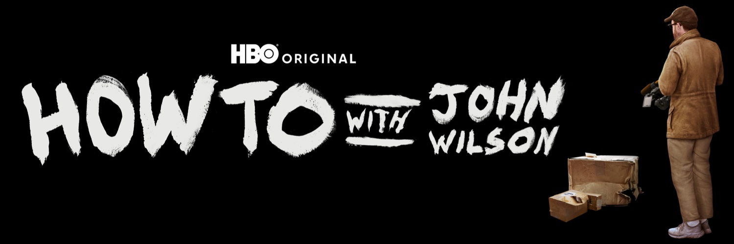 How To with John Wilson's banner