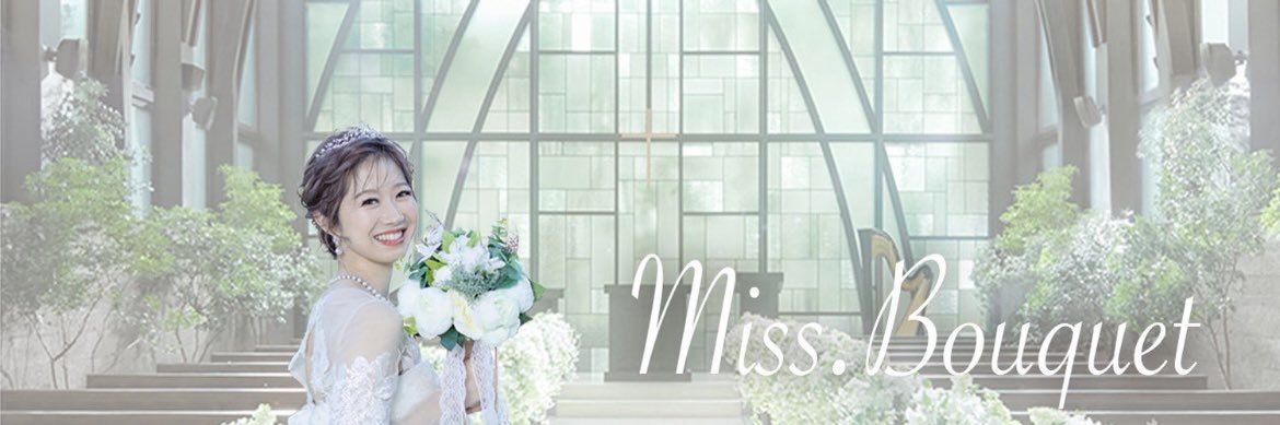 Miss. Bouquet（ミス・ブーケ）'s banner